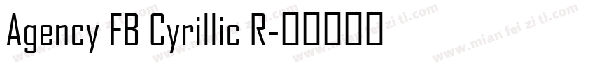 Agency FB Cyrillic R字体转换